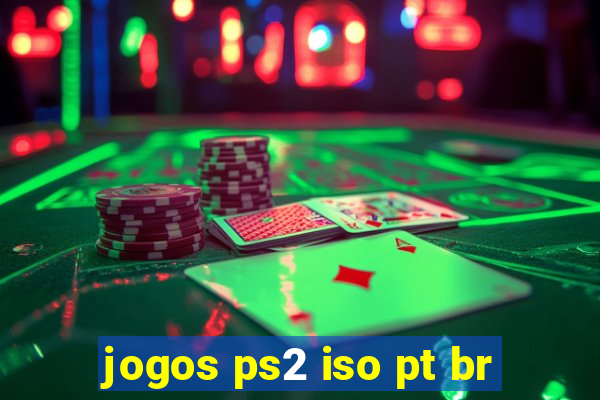 jogos ps2 iso pt br